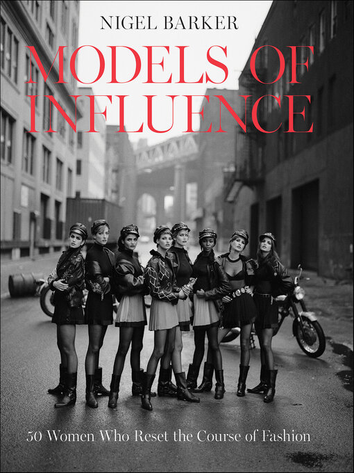 Title details for Models of Influence by Nigel Barker - Available